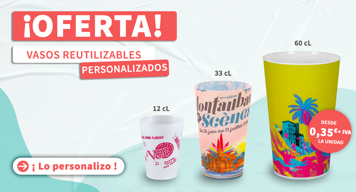 oferta : vasos reutilizables y personalizados